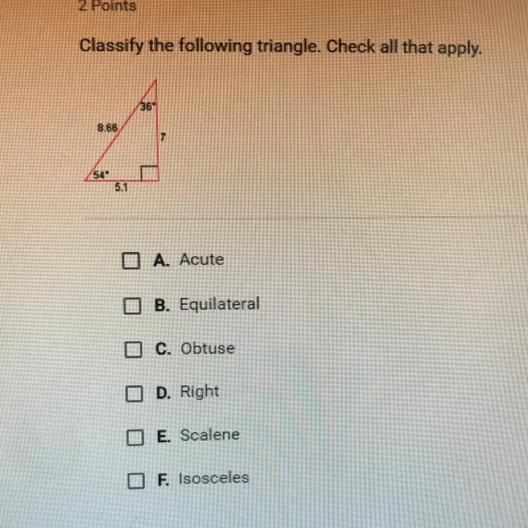 Classify the following triangle. Check all that apply.-example-1