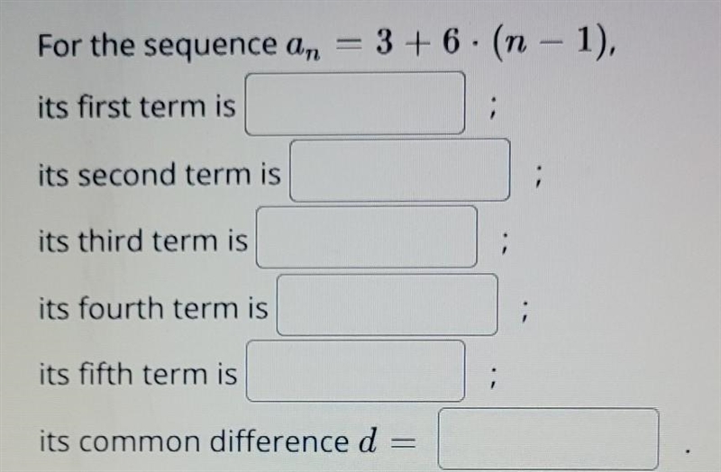 Can someone please explain this to me! For the sequence an = 3 + 6 · (n − 1), its-example-1