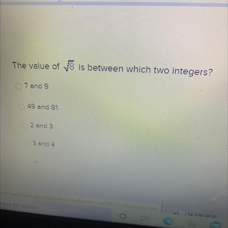 The value of V8 is between which two integers? 7 and 9 49 and 81 2 and 3 3 and 4-example-1