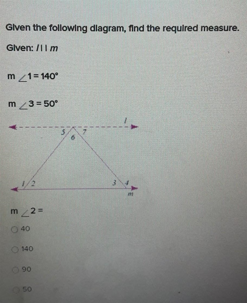 Given the following diagram, find the required measure. Given: / l l m m<1 = 140° m-example-1