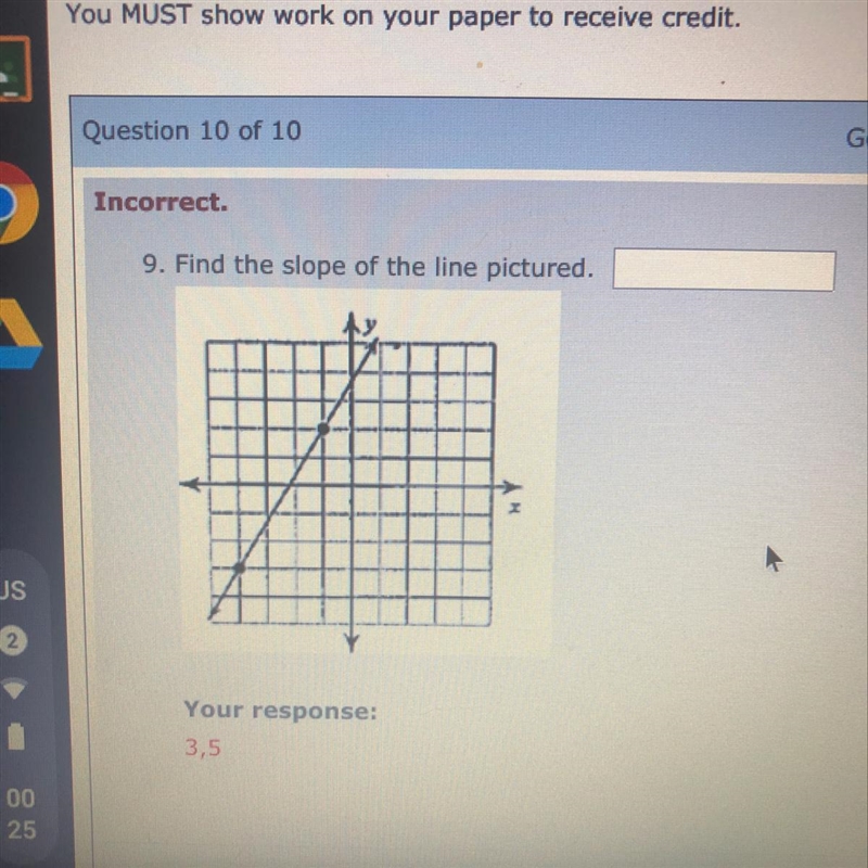 Can you find the slope of the line. I have to turn this in today lol-example-1