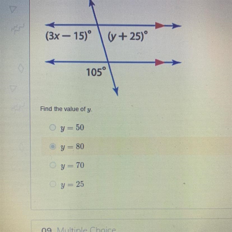 (3x – 15)º (y + 25)º 105° Find the value of y. y=50 y = 80 y = 70 y = 25-example-1