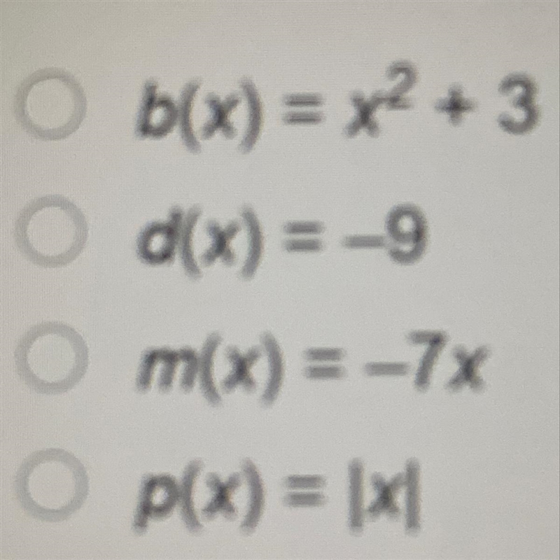 Which function has an inverse that is a function? A, B, C, or D??-example-1