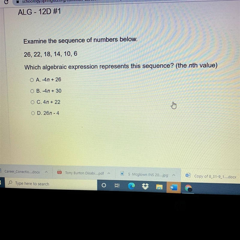 PC Examine the sequence of numbers below. 26, 22, 18, 14, 10, 6 Which algebraic expression-example-1