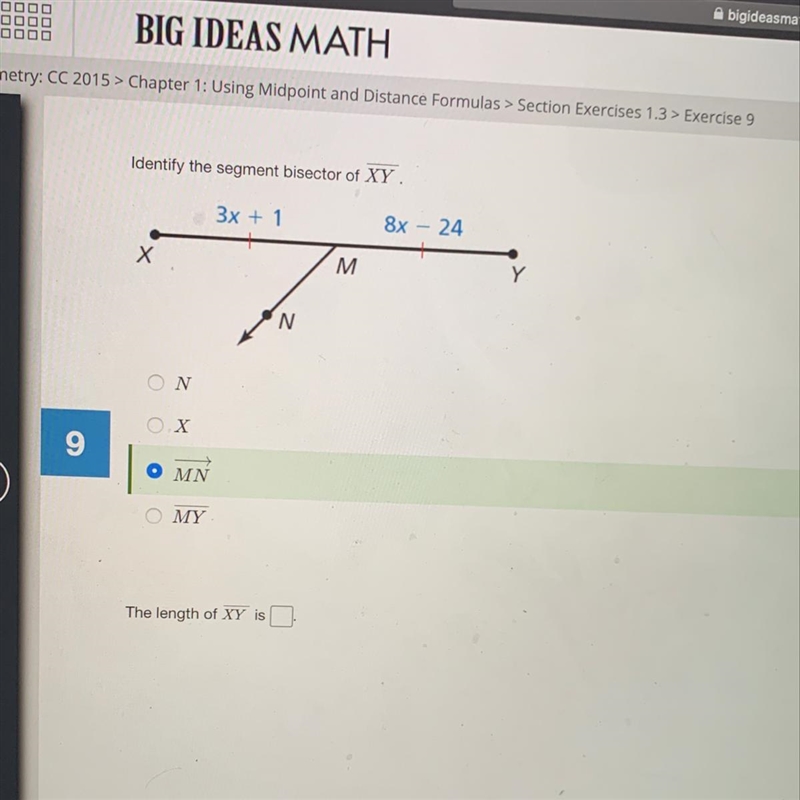 3x + 1 8x – 24 Х M N Ο Ν Ο Χ 9 MN MY The length of XY is HELP ME PLEASE-example-1