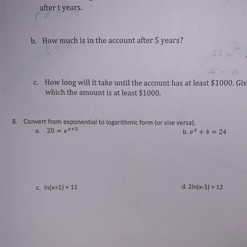 8. Convert from exponential to logarithmic form (or vise versa). a. 20 = ex+3 b. ex-example-1