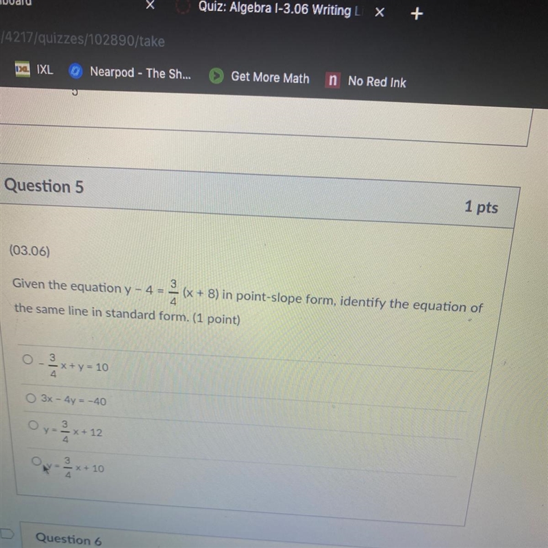 (03.06) Given the equation y - 4 = (X + 8) in point-slope form, identify the equation-example-1