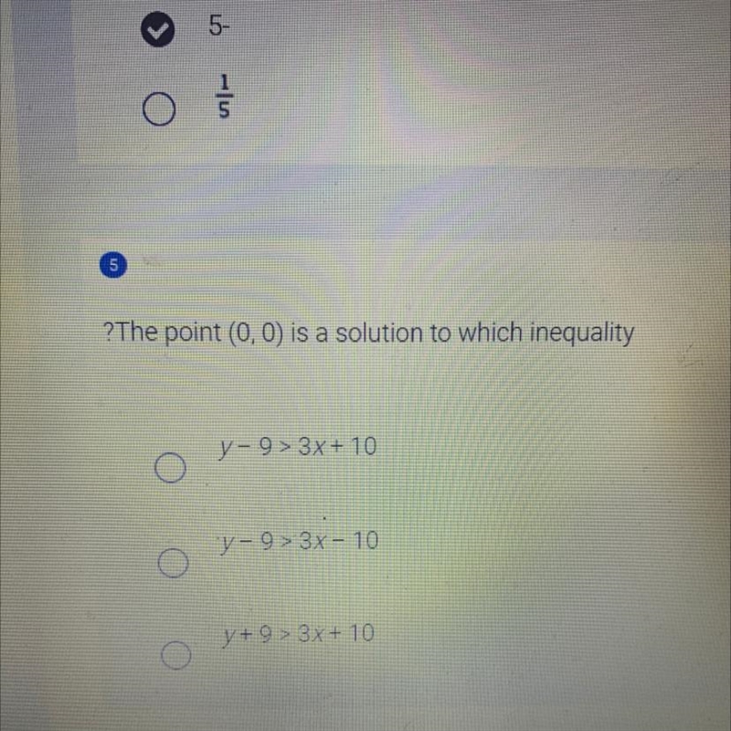 The point (0 0) is a solution to which of these inequalities-example-1