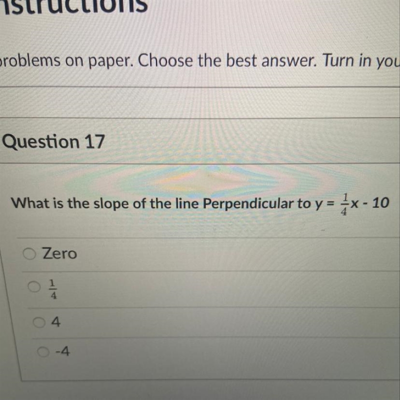 What is the slope of the line Perpendicular to y = 1x - 10 Zero 4 4 -4-example-1