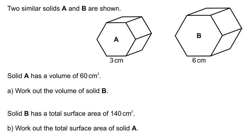 Two similar solids a and b are shown solid a has a volume of 60cm3-example-1