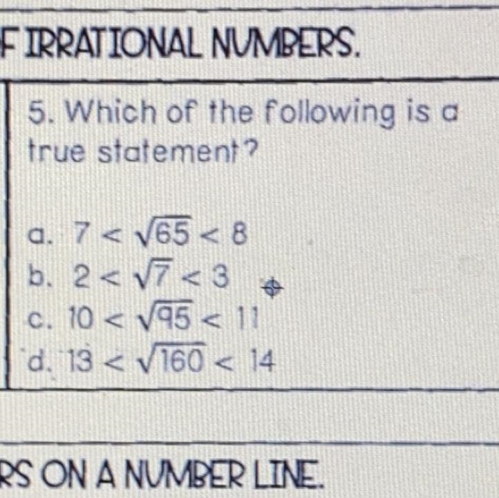 5. Which of the following is true statement? 5% a. 7 < 765 <8 b. 27<3 c. 10 &lt-example-1