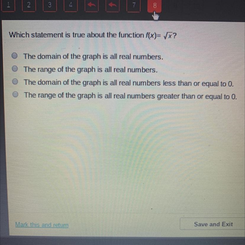 Which statement is true about the function f(x)= x? O The domain of the graph is all-example-1