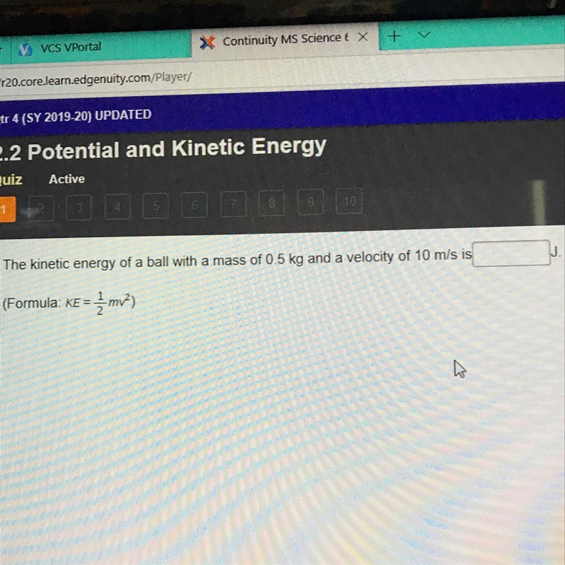 The kinetic energy of a ball with a mass of 0.5 kg and a velocity of 10 m/s is (answer-example-1