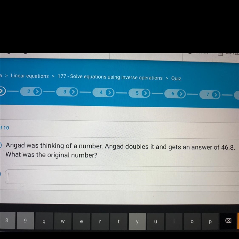 Angad was thinking of a number. Angad doubles it and gets an answer of 46.8. What-example-1