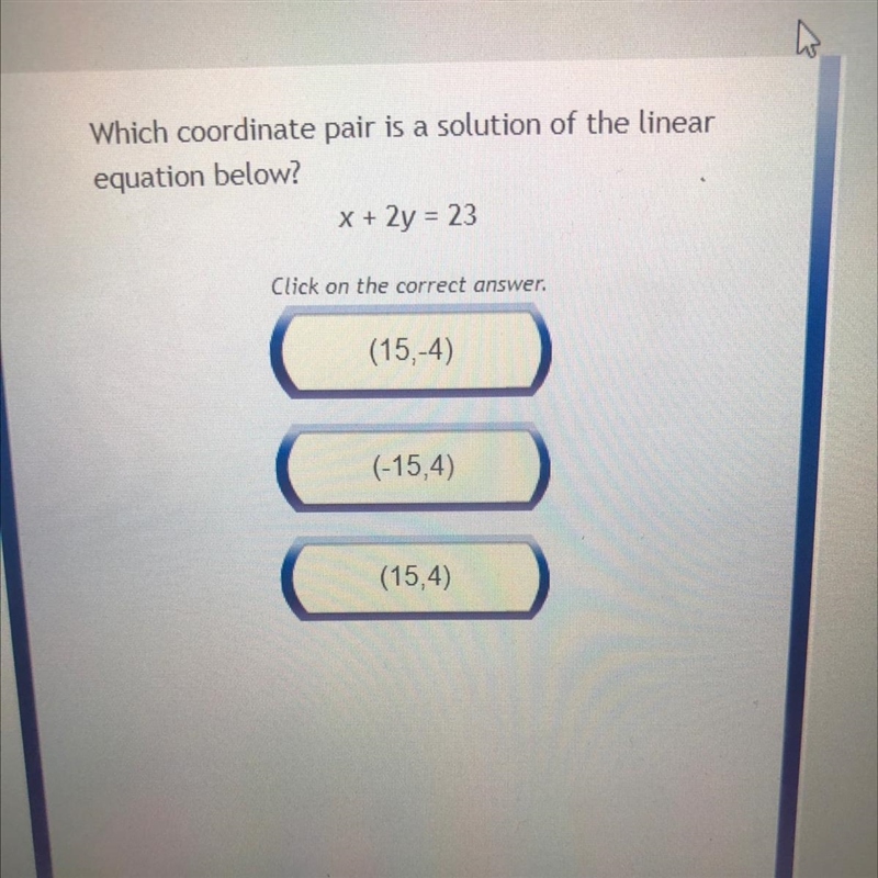 X + 2y = 23 A.(15,-4) B.(-15,4) C.(15,4)-example-1