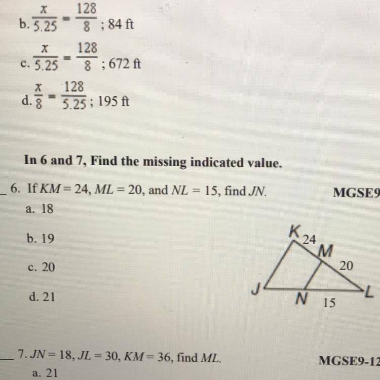 In 6 and 7, Find the missing indicated value. 6. If KM= 24, ML = 20, and NL = 15, find-example-1