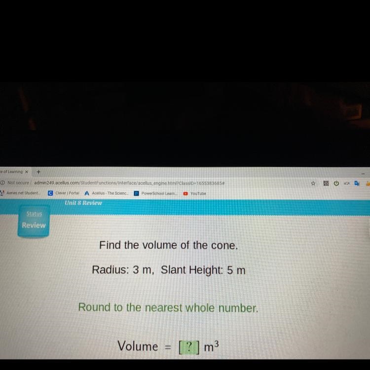 Find the volume of the cone. Radius: 3 m, Slant Height: 5 m Round to the nearest whole-example-1