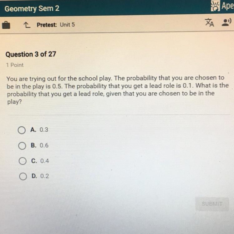 You are trying out for the school play. The probability that you are chosen to be-example-1