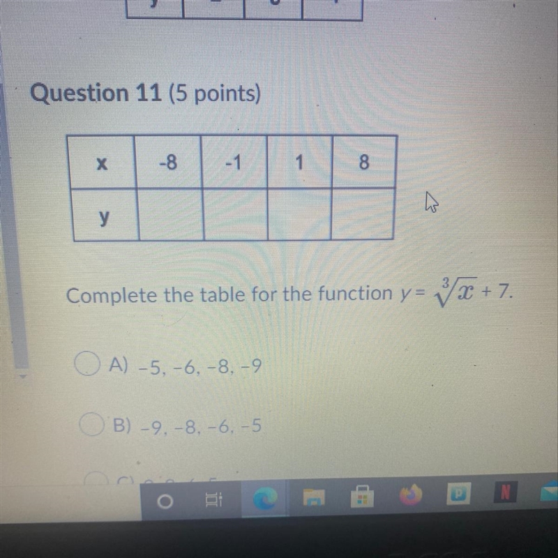 Complete the table for the function y = 3/x+7 OA) -5, -6, -8, -9 OB) -9, -8, -6, -5 Oc-example-1