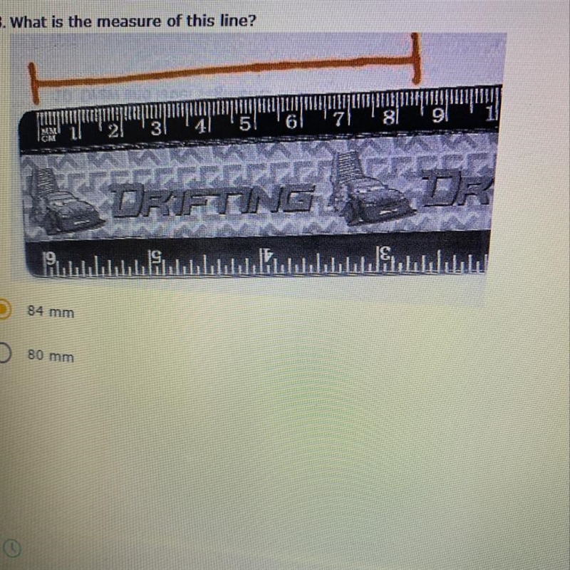 What is the measure of this line? A. 84 mm B. 80 mm-example-1