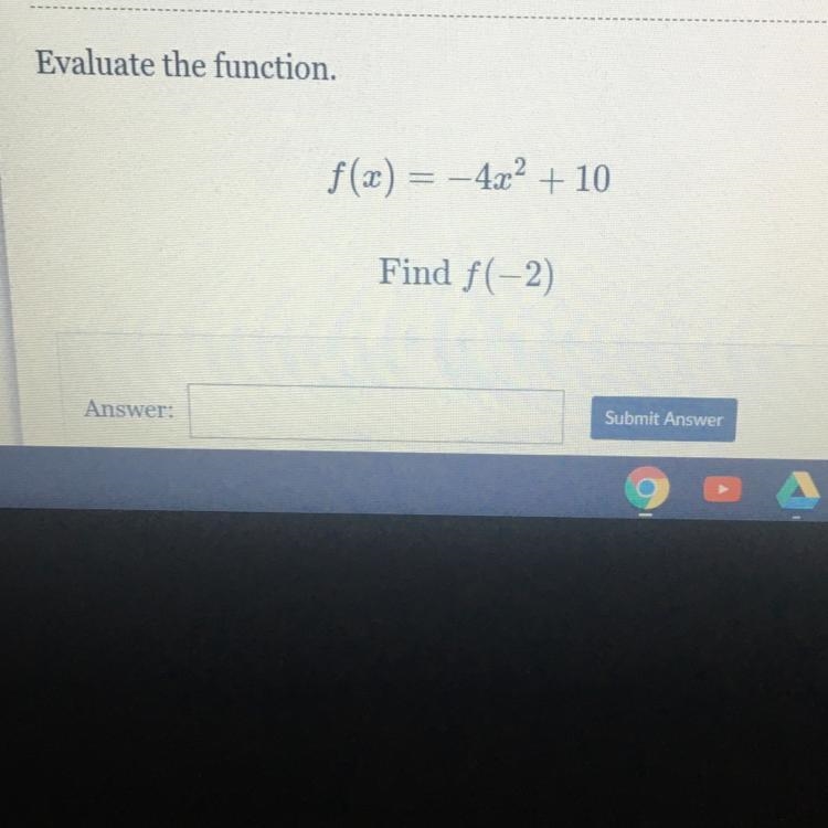 F(x)=-4x^2+10 Find f(-2)-example-1