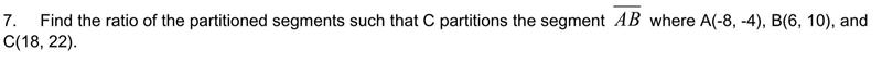 Find the ratio of the partitioned segments such that C partitions the segment AB where-example-1