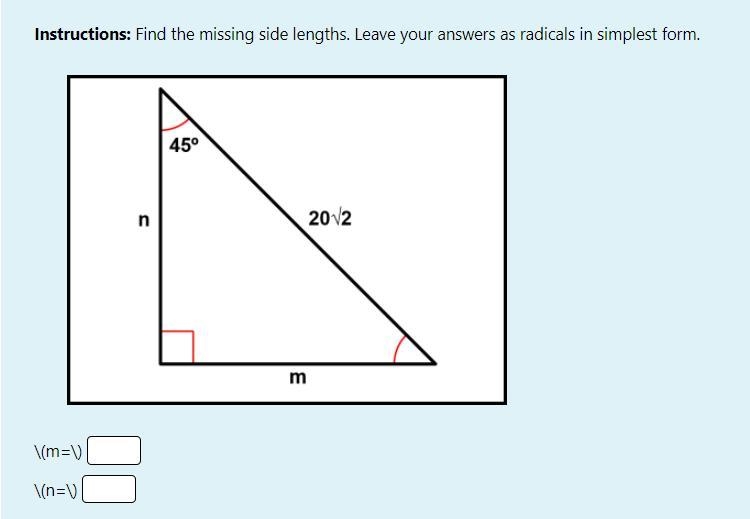 Instructions: Find the missing side lengths. Leave your answers as radicals in simplest-example-1