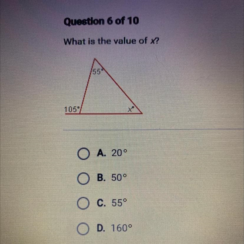 Question 6 of 10 What is the value of x? 1059 a A. 2009 B. 50° ОО C. 55° D. 160°-example-1