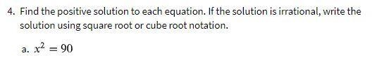 DUE TODAY how do i write this? do i write it like √(90) ?-example-1