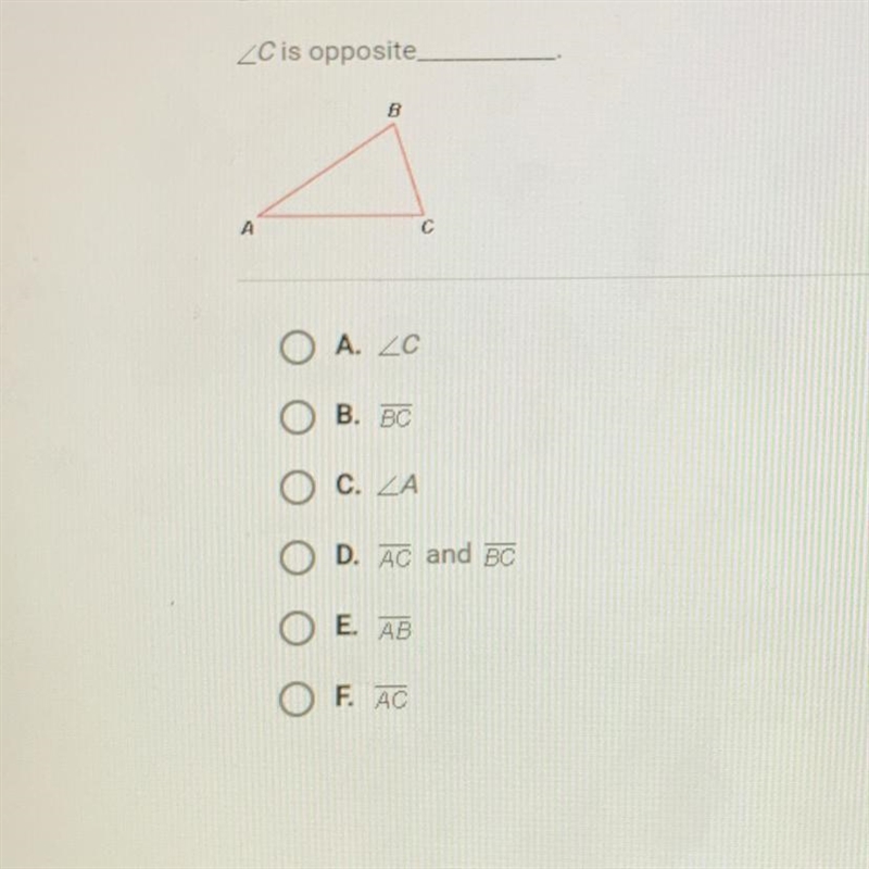 C is opposite___? Help pls-example-1