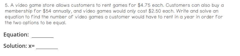 A video game store allows customers to rent games for $4.75 each. Customers can also-example-1