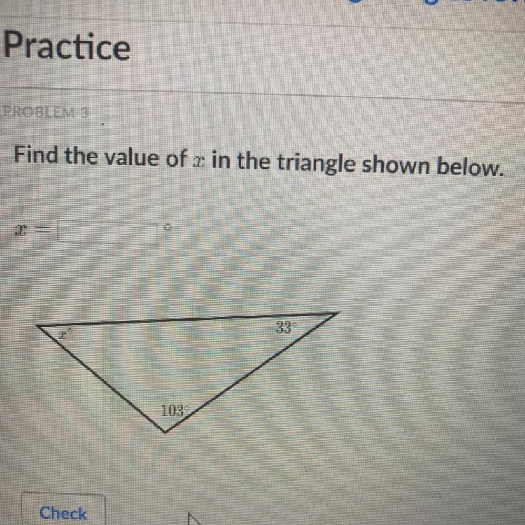 Triangle angles review (khan academy) Find the value of x in the triangle shown below-example-1