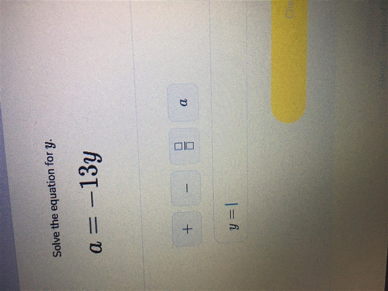 A=-13y solve for y This is all the question says so idk-example-1