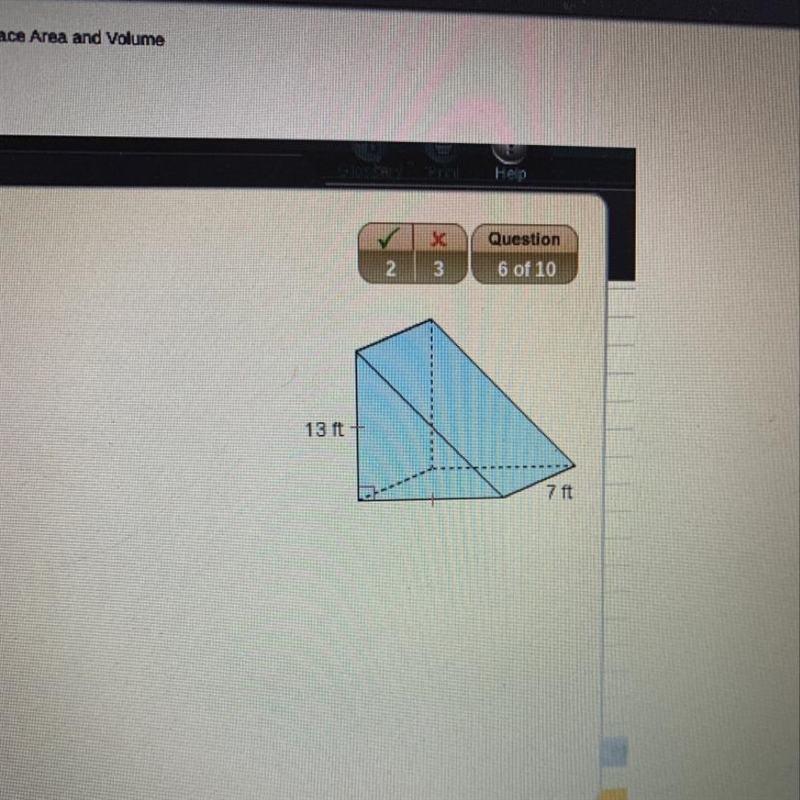 Find the volume of the prism. 13ft 7ft-example-1