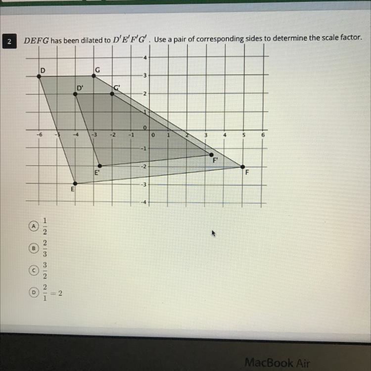 PLZZZZ HELPPPP THIS IS A TIMED TESTTT!! DEFG has been dilated to D’E’F’G’. Use a pair-example-1