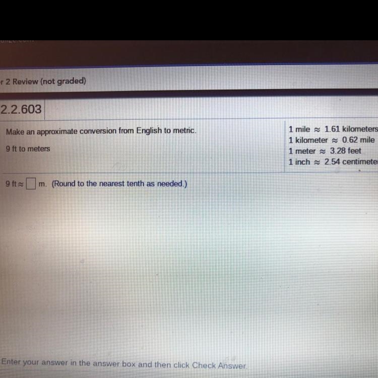 Make an approximate conversion from English to metric. 9 ft to meters-example-1