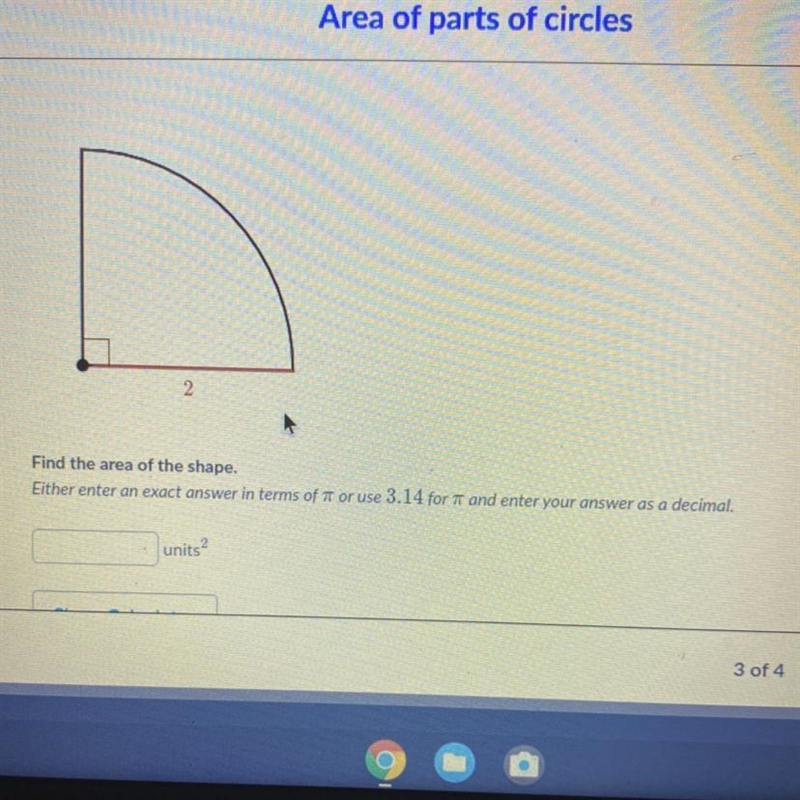 Find the area of the shape. Either enter an exact answer in terms of 7 or use 3.14 for-example-1