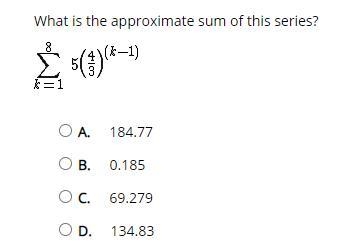 What is the approximate sum of this series? multiple choice-example-1