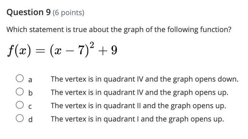 Which of the following in the picture is true about the function f(x) = (x-7)^2 + 9-example-1