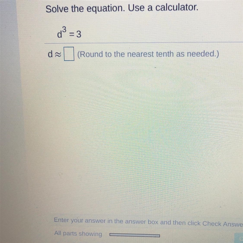 Solve the equation. Use a calculator. d^3 =3-example-1