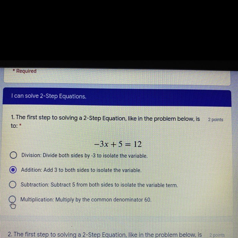 1. The first step to solving a 2-Step Equation, like in the problem below, is to: * 2 points-example-1