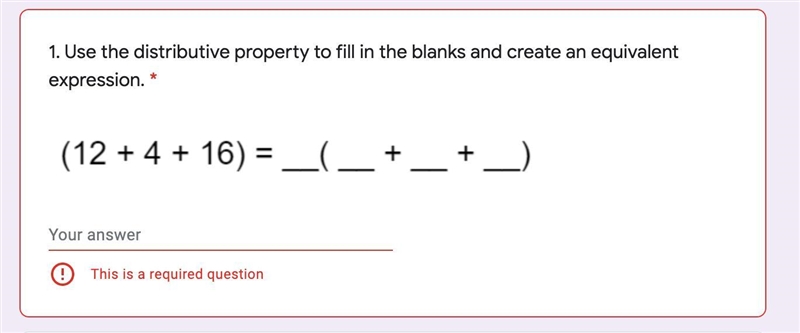 Use the distributive property to fill in the blanks and create an equivalent expression-example-1