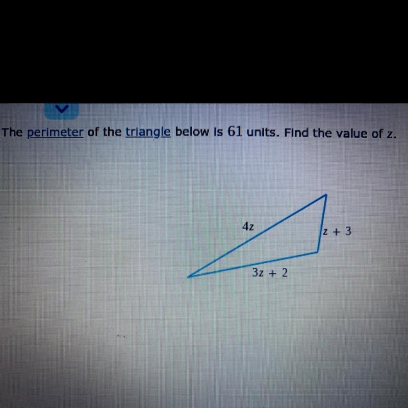 The perimeter of the triangle below is 61 units. Find the value of z-example-1