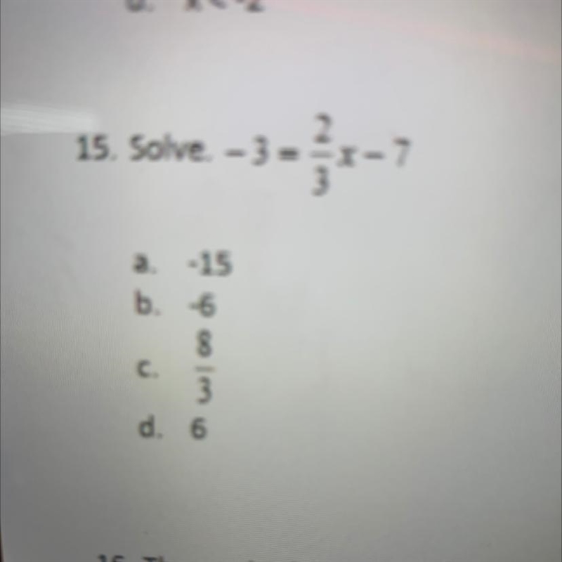 2 Solve. -3 = -x - 7 3 -15 b. -6 8 C. 3 d. 6-example-1