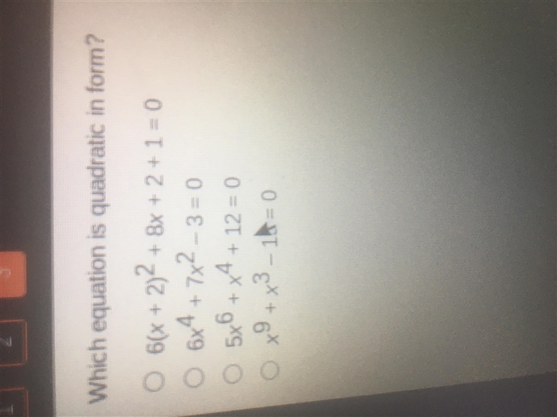 Which equation is quadratic in form?-example-1