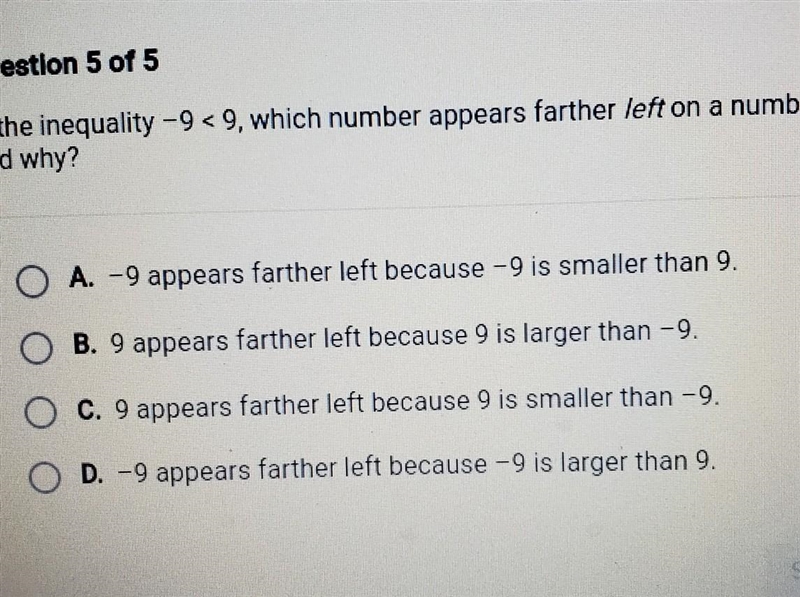 aye I need help a little, In the inequality -9 < 9, which number appears farther-example-1