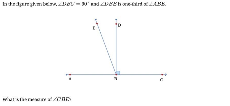 In the figure given below, ∠DBC=90° and ∠DBE is one-third of ∠ABE. What is the measure-example-1