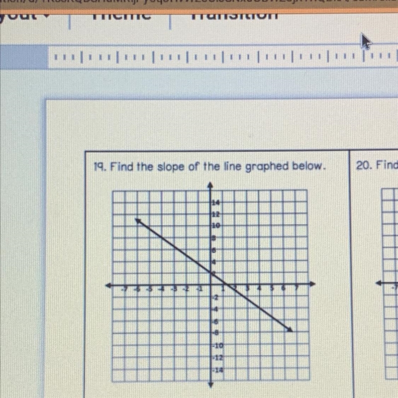 19. Find the slope of the line graphed below.-example-1