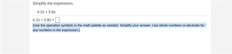 4.2z + 3.8z simplify the expression ​(Use the operation symbols in the math palette-example-1