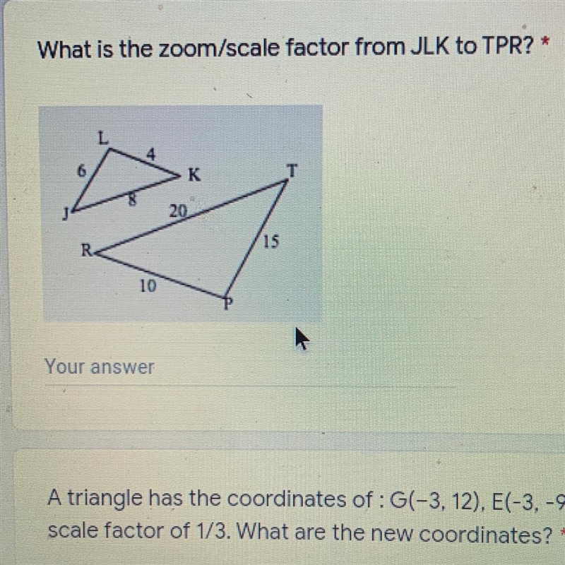 What is the zoom/scale factor from JLK to TPR? * K 20 15 10-example-1